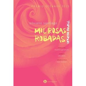 MIL ROSAS ROBADAS - SANTIAGO, SILVIANO