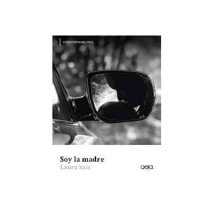 SOY LA MADRE - SAIZ, LAURA
