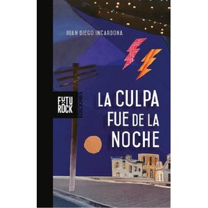CULPA FUE DE LA NOCHE, LA - INCARDONA, JUAN DIEGO