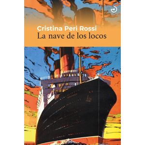 NAVE DE LOS LOCOS, LA - PERI ROSSI, CRISTINA