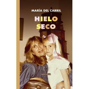 HIELO SECO - DEL CARRIL, MARIA