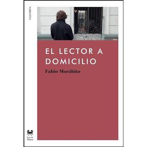 LECTOR A DOMICILIO, EL - MORABITO, FABIO