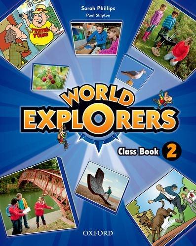 WORLD EXPLORERS 2 CLASS BOOK - Phillips, Sarah - Provincia Compras