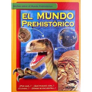 MUNDO PREHISTORICO, EL - Daniels, Caroline