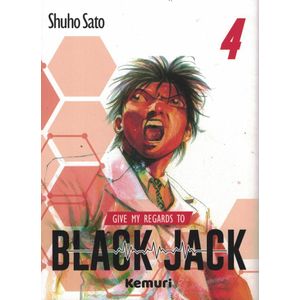 GIVE MY REGARDS TO BLACK JACK VOL 4 - Sato, Shuho