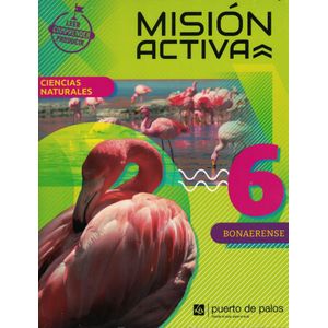 MISION ACTIVA 6 BONAERENSE CIENCIAS NATURALES - Equipo Editorial