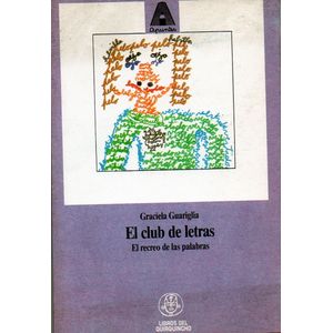 CLUB DE LETRAS, EL - Guariglia, Graciela