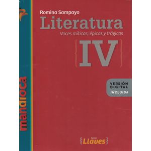LITERATURA IV LLAVES VOCES MITICAS EPICAS Y TRAGICAS - Sampayo, Romina