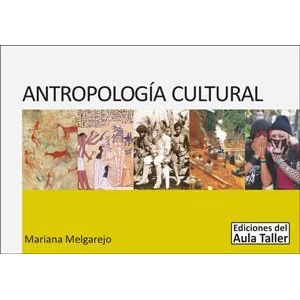 ANTROPOLOGIA CULTURAL - Melgarejo, Mariana