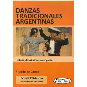 DANZAS TRADICIONALES ARGENTINAS CON CD - Castro, Ricardo O.de