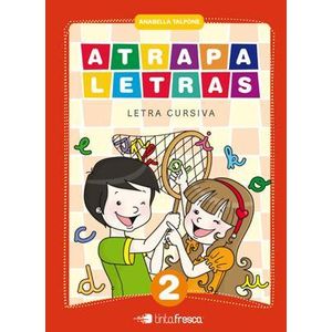 ATRAPALETRAS 2 LETRA CURSIVA - Talpone, Anabella