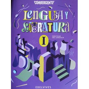 LENGUA Y LITERATURA I CONVERGENTE - Equipo Editorial