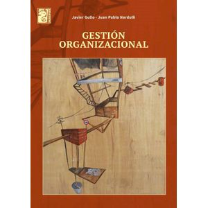 GESTION ORGANIZACIONAL - Gullo, Javier