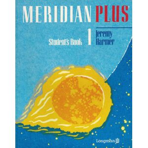 MERIDIAN PLUS STUDENTS BOOK 1 - Harmer, Jeremy