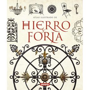 ATLAS ILUSTRADO DE HIERRO Y FORJA - Autores Varios