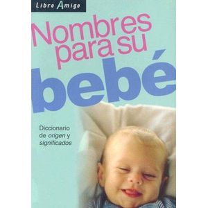 NOMBRES PARA SU BEBE DICCIONARIO DE ORIGEN Y SIGNIFICADOS - Rivadell, Sol