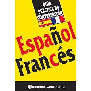 GUIA PRACTICA DE CONVERSACION ESPAÑOL FRANCES - Anonimo