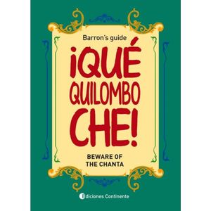 QUE QUILOMBO CHE BEWARE OF THE CHANTA - Barron, Nestor