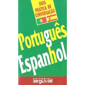 GUIA PRATICA DE CONVERSACAO PORTUGUES ESPANHOL - Correa, Jael