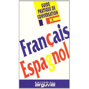 GUIDE PRATIQUE DE FRANCAIS-ESPAGNOL - Blanco Hernandez, Purificacion