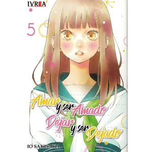 AMAR Y SER AMADO DEJAR Y SER DEJADO VOL 5 - Sakisaka, Io