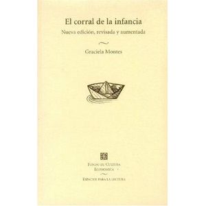CORRAL DE LA INFANCIA, EL - Montes, Graciela