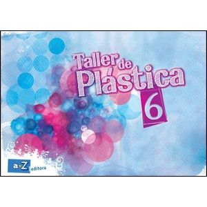 TALLER DE PLASTICA 6 - Jaureguialzo, Analia