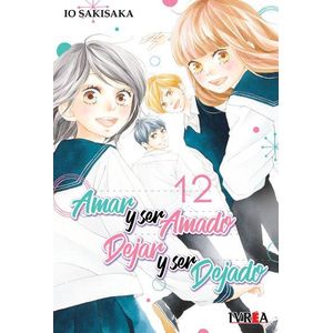 AMAR Y SER AMADO DEJAR Y SER DEJADO VOL 12 - Sakisaka, Io