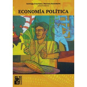 ECONOMIA POLITICA - Fraschina, Santiago
