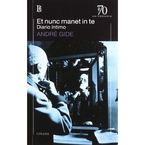 ET NUNC MANET IN TE - DIARIO INTIMO - GIDE, ANDRE