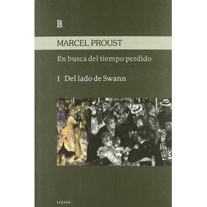 EN BUSCA DEL TIEMPO PERDIDO I: DEL LADO DE SWANN