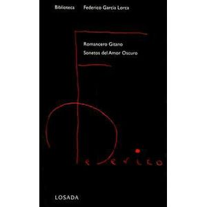 ROMANCERO GITANO / SONETOS DEL AMOR OSCURO - GARCIA LORCA, FEDERICO