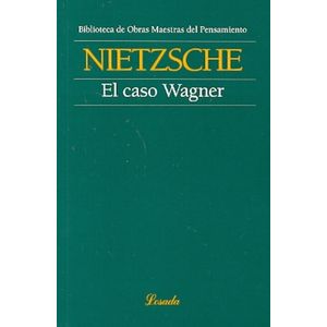 CASO WAGNER, EL - Nietzsche, Friedrich