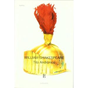TITO ANDRONICO - SHAKESPEARE, WILLIAM