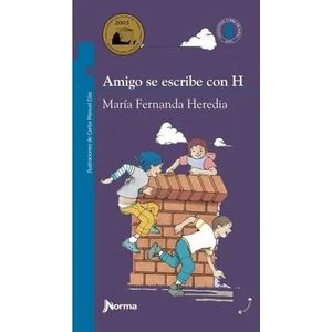 AMIGO SE ESCRIBE CON H - HEREDIA, MARIA FERNANDA