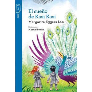 SUEÑO DE KASI KASI, EL - Eggers Lan, Margarita