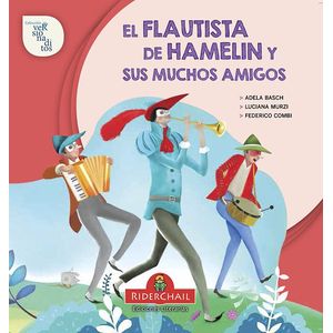 FLAUTISTA DE HAMELIN Y SUS MUCHOS AMIGOS, EL - BASCH, ADELA