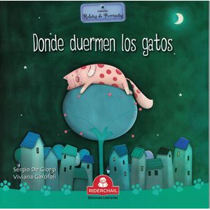 DONDE DUERMEN LOS GATOS - DE GIORGI, SERGIO