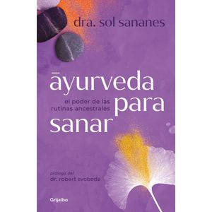 AYURVEDA PARA SANAR - DRA SANANES, SOL