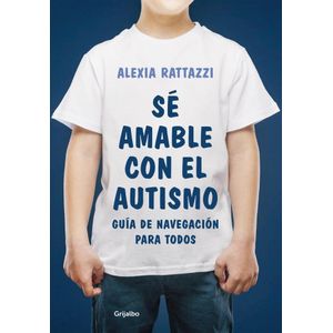 SE AMABLE CON EL AUTISMO - RATTAZZI, ALEXIA
