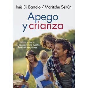 APEGO Y CRIANZA - DI BARTOLO, INES