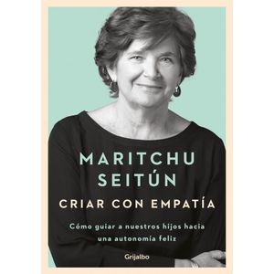 CRIAR CON EMPATIA - SEITUN, MARITCHU