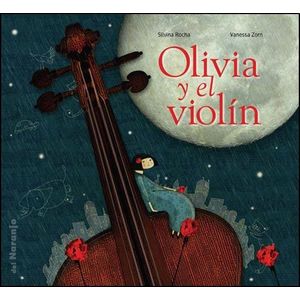 OLIVIA Y EL VIOLIN - ROCHA, SILVINA