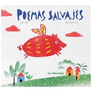 POEMAS SALVAJES - LIMA, JUAN
