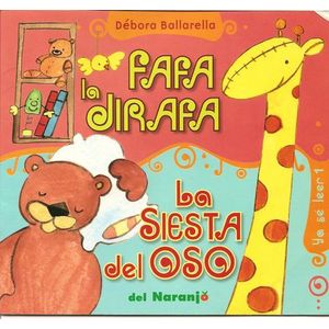FAFA LA JIRAFA/ LA SIESTA DEL OSO - BALLARELLA, DEBORA