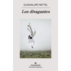 DIVAGANTES, LOS - NETTEL, GUADALUPE