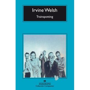 TRAINSPOTTING (B) - WELSH, IRVINE