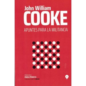 APUNTES PARA LA MILITANCIA - COOKE, JOHN WILLIAM