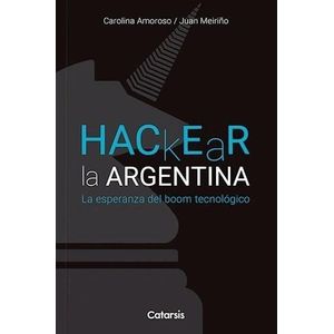 HACKEAR LA ARGENTINA - AMOROSO, CAROLINA