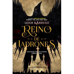 REINO DE LADRONES - BARDUGO, LEIGH